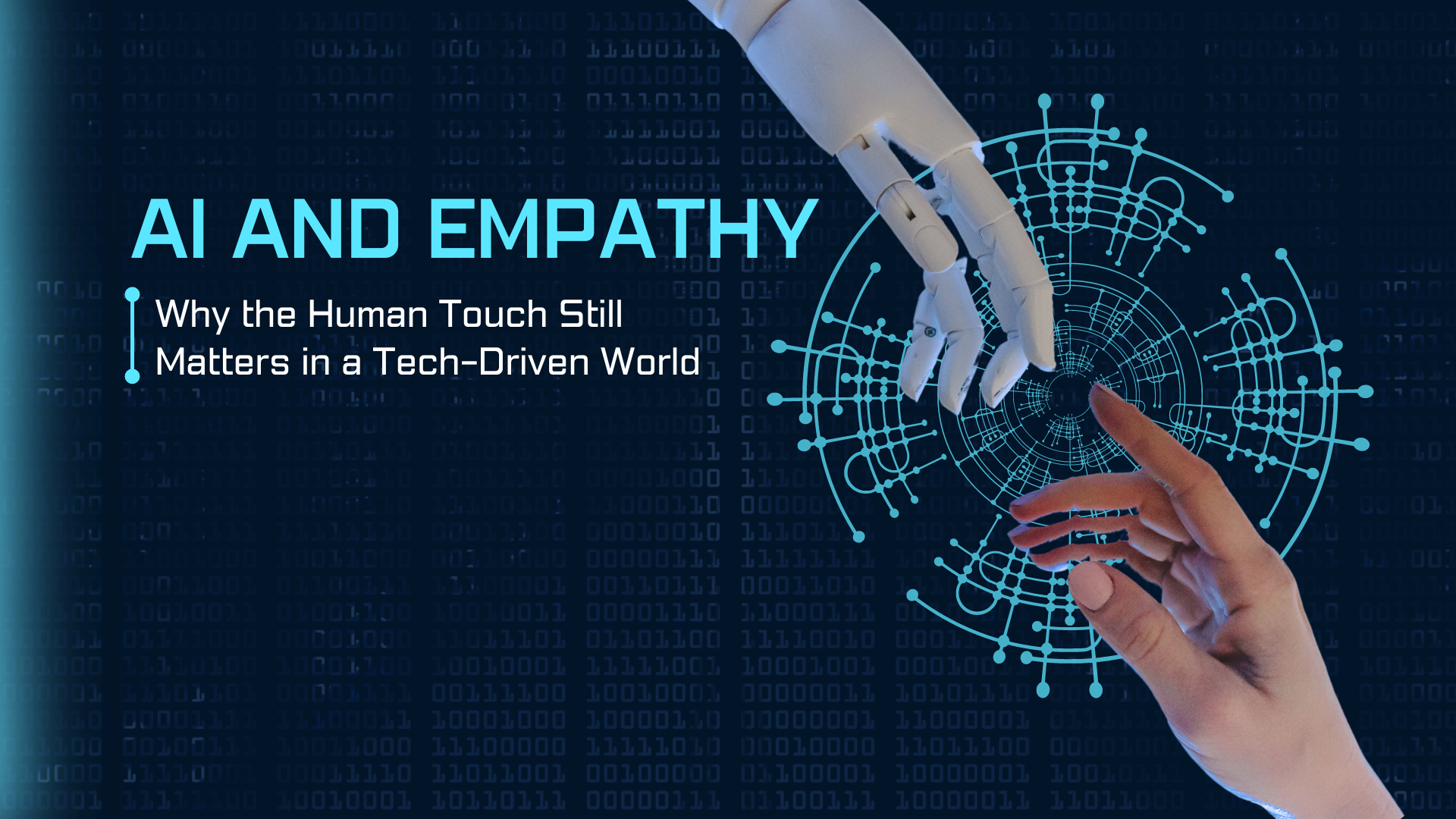 AI and Empathy: Why the Human Touch Still Matters in a Tech-Driven World