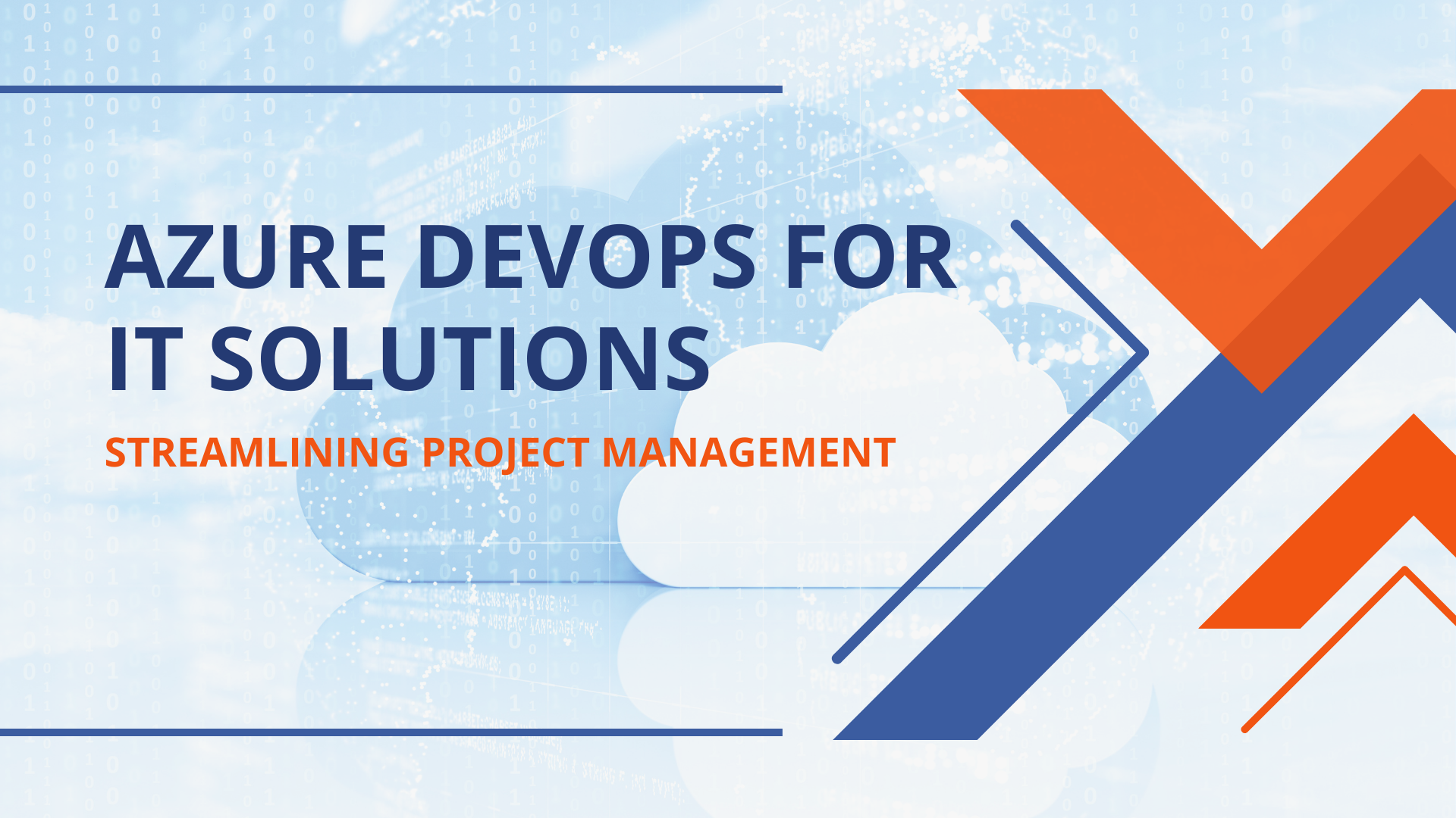 Azure DevOps for IT Solutions: Streamlining Project Management