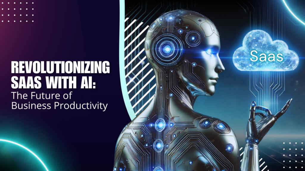 AI in SaaS: Revolutionizing Business Operations with arieotech