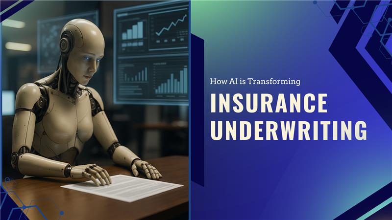 How AI is Transforming Insurance Underwriting