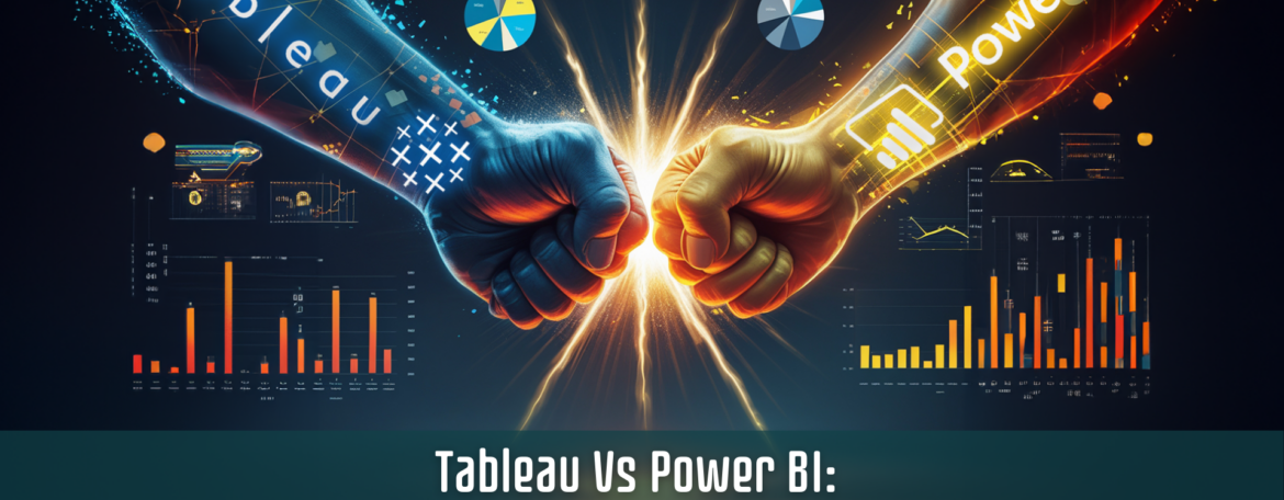 Tableau vs Power BI: Choosing the Right Data Visualization Tool